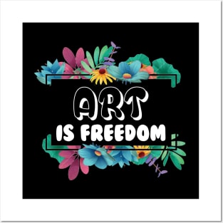 Art is freedom   world history art day april Posters and Art